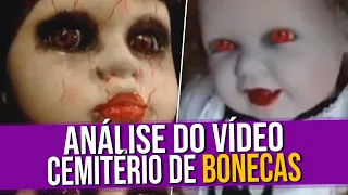 Análise do Vídeo: O Cemitério de Bonecas (Lendas Urbanas)