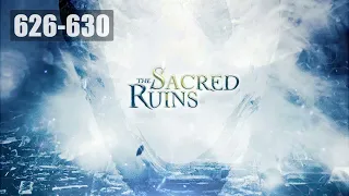 The Sacred Ruins ซากปรักหักพังศักดิ์สิทธิ์ ตอนที่ 626-630