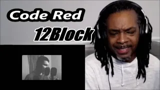 12Block - Code Red | MY REACTION |