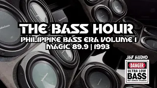 THE BASS HOUR | PHILIPPINE BASS ERA VOL 1