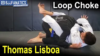 Loop Choke by Thomas Lisboa - BJJ Techniques