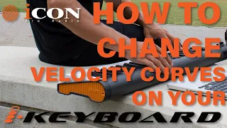 How to Change Velocity Curves On Your iCON iKeyboard