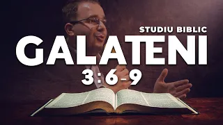 Andrei Bălulescu - Studiu Biblic din Cartea Galateni 3:6-9