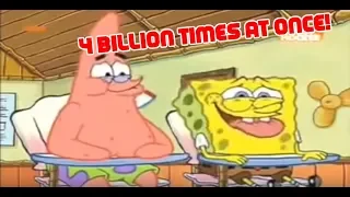 Spongebob 24 - 4 BILLION TIMES