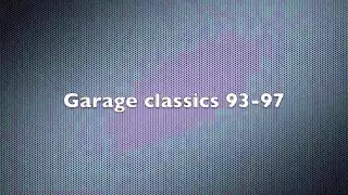 UK Garage classics mix 93-97