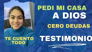 PEDÍ MI CASA A DIOS Y ÉL ME LA DIÓ// TE CUENTO COMO SUCEDIÓ ESTE MILAGRO Y TODO LO QUE VIVIMOS