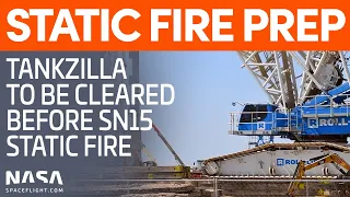 Launch Site Prepped for SN15 Static Fire & Test Flight | SpaceX Boca Chica