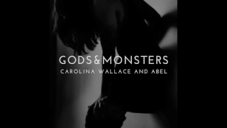"Gods & Monsters" | Lana Del Rey (Cover by Carolina Wallace ft. Abel)
