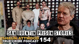 San Quentin Prison & Aryan Brotherhood Stories: John Abbott Part 3 | True Crime Podcast 154