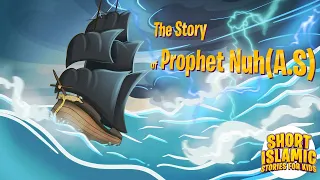 The Story Of Prophet Nuh (A.S) | English Islam Stories For Kids