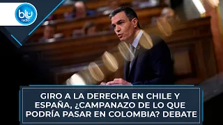 Giro a la derecha en Chile y España, ¿campanazo de lo que podría pasar en Colombia? Debate