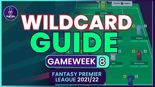 FPL GW8 Wildcard Guide | BEST TEAM SELECTION STRATEGY! | Fantasy Premier League Tips 2021/22