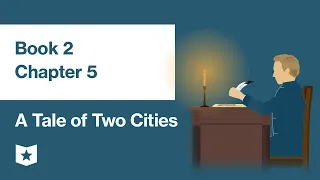 A Tale of Two Cities by Charles Dickens | Book 2, Chapter 5