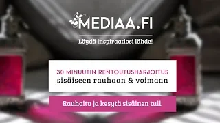 Meditaatio- ja rentoutusharjoitus (30 min), rentoutus, rentoutuminen, rauhoittavaa musiikkia