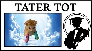 Rest In Peace Tater Tot