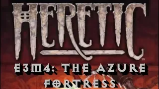 Heretic Walkthrough (100% kills, items, secrets): E3M4 - The Azure Fortress