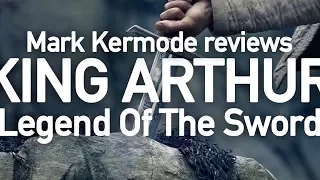 King Arthur: Legend Of The Sword reviewed by Mark Kermode