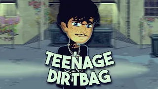 teenage dirtbag - msp version