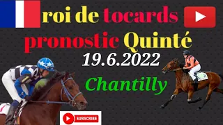 pronostic pmu quinté 19.6.2022 Chantilly allocation 1 000 000€ réunion 1 course 4