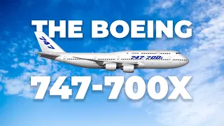 The Boeing 747-700X – The Superjumbo That Never Was