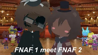 FNAF 1 meets FNAF 2 (cringe)