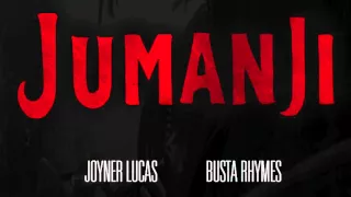 Joyner Lucas feat Busta Rhymes - Jumanji