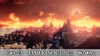 Dark Souls III + DLC ★ Часть 23 ★ Прохождение на 100% ★ PC/4K/ULTRA