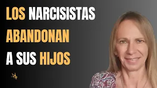 LOS #NARCISISTAS ABANDONAN A SUS HIJOS