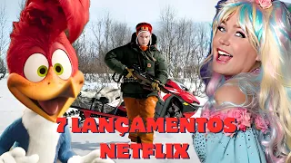 7 LANÇAMENTOS PARA VER NA NETFLIX