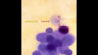 Modern Jazz Quartet - Dedicated to Connie (1995) [1960 concert]