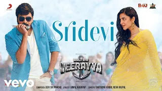 Sridevi - Waltair Veerayya |Chiranjeevi, Shruti Haasan |DSP, Shatadru, Neha R.