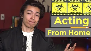 How To Practice Acting From Home During Quarantine