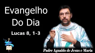 Evangelho do dia 16 de Setembro de 2022  (Lucas 8, 1-3)