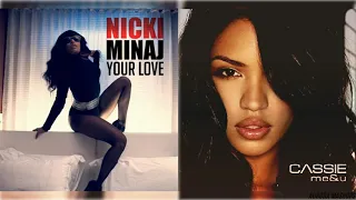 Me & Your Love - Nicki Minaj & Cassie [Mashup]