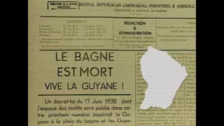 GUYANE - Mémoires d'un siècle - De la fin du bagne à la relance de l'exploitation aurifère