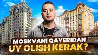 MOSKVANI QAYERIDAN UY OLISH KERAK?