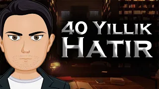 40 Yıllık Hatır