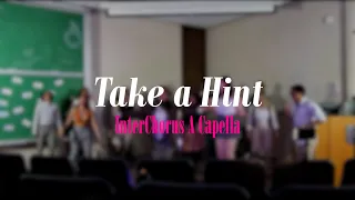 Take a Hint (Victoria Justice & Elizabeth Gillies) - InterChorus a Capella