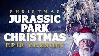 Jurassic Park Theme | EPIC CHRISTMAS VERSION