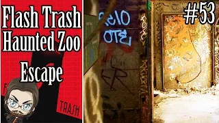 Flash Trash #53 - Haunted Zoo Escape