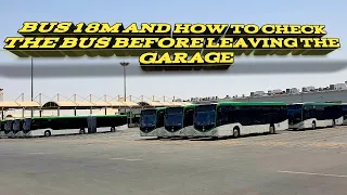 TRAINING ROUTE 730 BUS 18M And how to check the bus before leaving the garage