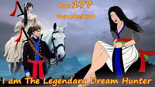 Tuam Pheej Koob The Legendary Dream Hunter ( Part 177 )  07/12/2022