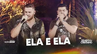 Zé Neto e Cristiano - ELA E ELA - MÚSICA NOVA