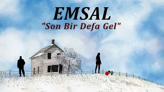 Emsal - Son Bir Defa Gel