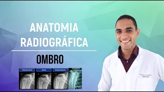 Anatomia Radiográfica do Ombro (AP, AP corrigido, RI, RE, Y de escápula)