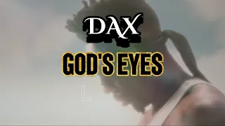 Dax - God's Eyes - Lyric video