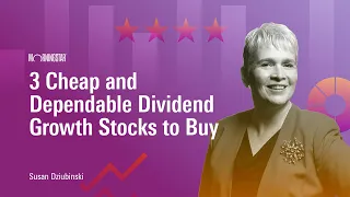 3 Cheap and Dependable Dividend-Growth Stocks to Buy