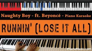 Naughty Boy ft. Beyonce - Running (Lose It All) - HIGHER Key (Piano Karaoke / Sing Along)