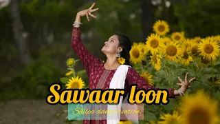 Sawaar loon || Lootera ||Dance cover by Shilpa porey || #shilpadancecreation