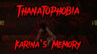 THANATOPHOBIA [RESTARTED] Karina’s Memory Full Gameplay